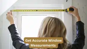 Get Accurate Window Measurements