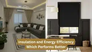 Insulation and Energy Efficiency Which Performs Better