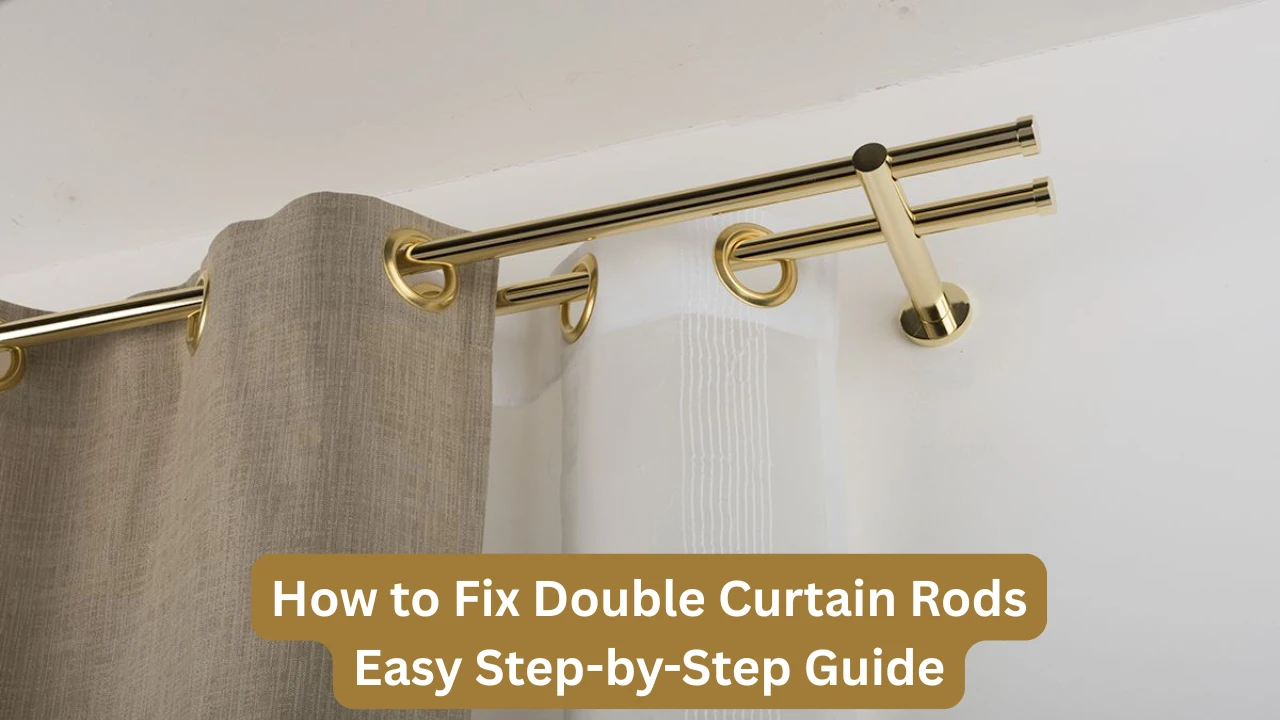 How to Fix Double Curtain Rods